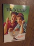 Been, Joop - Tik 'n eitje. Met veel Twee-Persoons Recepten