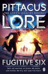 Pittacus Lore 65168 - Fugitive six Lorien legacies reborn