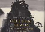 Wusheng,Wang - Celestial Realm: the Yellow Mountains of China / The Yellow Mountains of China