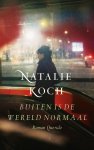 Natalie Koch - Buiten is de wereld normaal