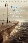 Pascal Mercier 39345 - Het gewicht van de woorden