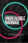 Jonathan Shuttlesworth - Twenty Secrets to an UNBREAKABLE Marriage