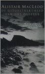 Alistair Macleod - De Uitgestrektheid Van Het Duister