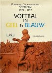 Herve La Barthe - Voetbal in Geel en Blauw -Koninklijke Sportvereniging Sottegem 1922-1997