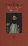 Enquist, Anna. - Een nieuw afscheid Enquist, Anna. - Een nieuw afscheid