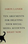 Jaron Lanier 111024 - Ten Arguments for Deleting Your Social Media Accounts Right Now