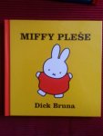 Bruna, Dick - Miffy pleše (Nijntje danst)