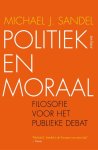 Michael J. Sandel - Politiek En Moraal