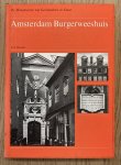 MEISCHKE, R. - Amsterdam Burgerweeshuis.  [ De Nederlandse Monumenten van Geschiedenis en Kunst ]