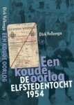 VELLENGA, DIRK - Een koude oorlog, de Elfstedentocht 1954