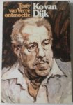 Verre Tony van - Tony van Verre ontmoette Ko van Dijk Uit het leven van `n komedie-speler