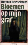 Brusselmans, Herman - Bloemen op mijn graf