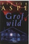 Aspe, Pieter - Grof wild