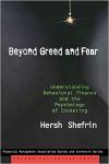 Shefrin, Hersh (Mario L. Belotti Chair in Finance at Leavey School of Business, Mario L. Belotti Chair in Finance at Leavey School of Business, Santa Clara University) - Beyond Greed and Fear / Understanding Behavioral Finance and the Psychology of Investing