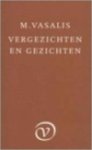  - VASALIS, M. - Vergezichten en Gezichten