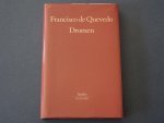Franscisco de Quevedo. - Dromen.