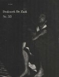 KLEEREBEZEM, Jouke; Ton MARS & hans SCHOLTEN (RED.) - Drukwerk De Zaak Nr. 33 KLEEREBEZEM, Jouke; Ton MARS & hans SCHOLTEN (RED.) - Drukwerk De Zaak Nr. 33