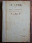 Derckx, Dr H. - De Kerk als Christus' mystiek lichaam en het moederschap van Maria