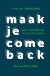Hans van Breukelen, Benno Diederiks - Maak je comeback