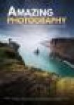 Glick & Verhoeven (Text) - AMAZING PHOTOGRAPHY - Real Stories to Inspire Us All