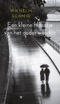 Wilhelm Schmid - (1) Een Kleine Filosofie Van Het Ouder Worden