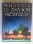 Greenwood, John T. , Ed. - Milestones of Aviation, Smithsonian Insitution National Air and Space Museum