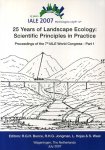 Bunce, R.G.H., R.H.G. Jongman, L. Hojas & S. Weel - 25 years Landscape Ecology. Scientific Principles in Practice .book of Abstracts. Proceedings of the 7th IALE World Congress Part 1 and 2.