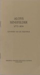  - Aloys Senefelder, 1772-1834.