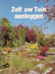 Wegman, Frans W. (red.) - Zelf uw tuin aanleggen [serie Tuinieren en de verzorging van kamerplanten]