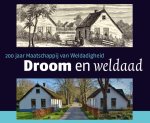 Jan Mensink; Wil Schackmann; Angelie Sens - Droom En Weldaad