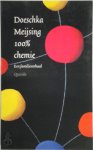 D. Meijsing - 100% chemie een familieverhaal