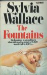 Wallace, Sylvia - The Fountains - a sensual haven where rich, restless women seek their most decadent desires...