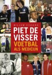Willem Vissers 59657 - Piet de Visser voetbal als medicijn