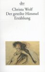 Wolf, Christa - Der geteilte Himmel