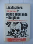 Charles, Jean-Léon et Dasnoy, Philippe - Les dossiers secrets de la police allemande en Belgique (La geheime Feldpolizei en Belgique et dans le Nord de la France).
