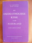 Lagerwey E. -Bisschop van Deventer- - De Oudkatholieke Kerk van Nederland