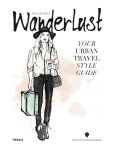 Anne De Buck - Wanderlust Your urban travel style guide