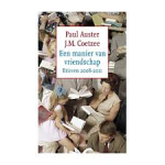 Coetzee, J.M. / Auster, Paul - Een manier van vriendschap / brieven 2008-2011