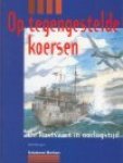 Brongers, Dick - Op tegengestelde koersen, de kustvaart in oorlogstijd 1939-1949  ( NIEUW uit voorraad)