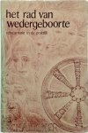 H.K. Challoner, Marie-Louise ter Laak - Het rad van wedergeboorte reïncarnatie in de praktijk