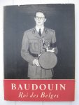 Delmarcelle, Robert - Baudouin Roi des Belges.