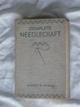 Miall, Agnes M. - Complete Needlecraft