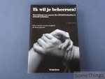 S. Sebastianus - Ik wil je beheersen! Een leidraad voor mensen die (BD)SM-behoeften in zichzelf ontdekken.