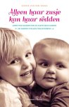 Sophie van den Bergh - Alleen haar zusje kan haar redden