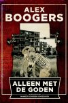Alex Boogers - Alleen met de goden