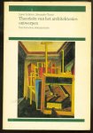Lefaivre, Liane, Tzonis, Alexander, Shaya, Jacqueline - Theorieën van het architektonies ontwerpen