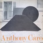 Fried, Michael - and others - Anthony Caro