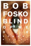 Bob Fosko - Blind op me oge