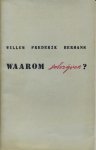 Hermans, Willem Frederik - Waarom schrijven?