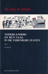 Daan, Jo - Ik was te bissie... Nederlanders en hun taal in de Verenigde Staten